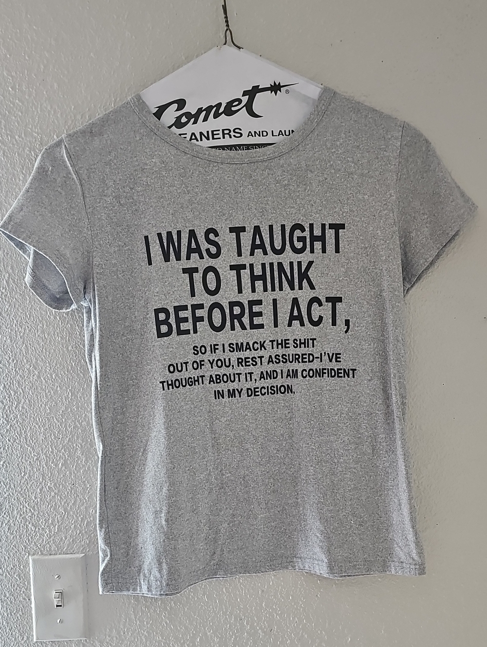 Womens Gray Graphic Tee - I Was Taught To Think Before I Act